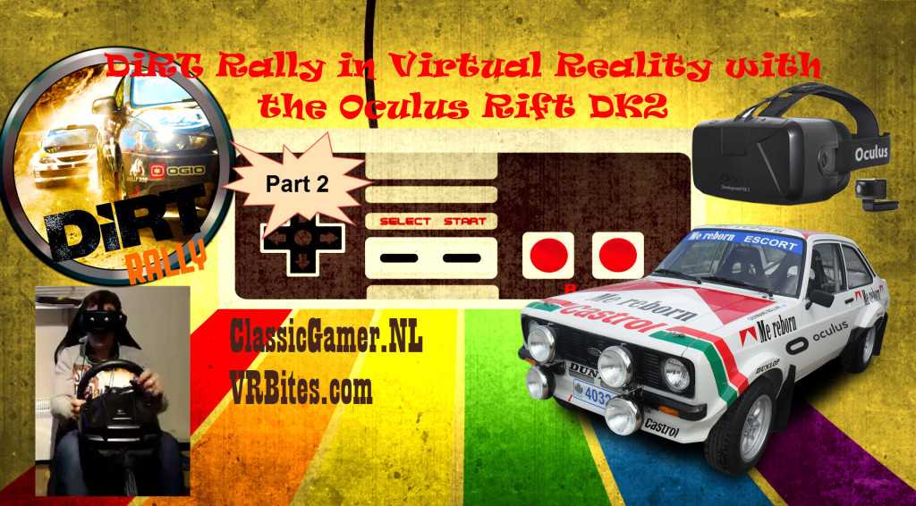 DiRT Rally in virtual reality with the Oculus Rift Part 2 – VR Bites