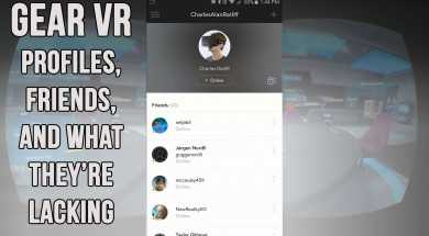 Gear VR: Profiles, Friends, and What They’re Lacking