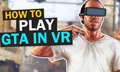HOW TO PLAY GTA 5 WITH OCULUS RIFT & HTC VIVE (The Ultimate VR Guide)