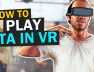 HOW TO PLAY GTA 5 WITH OCULUS RIFT & HTC VIVE (The Ultimate VR Guide)
