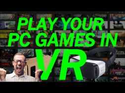 How To Play PC Games On Your Gear VR Or Google Cardboard (Set Up Guide For Trinus + Tridef3D)