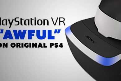 PSVR “Awful” On Original PS4? – The Know