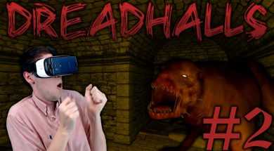 YOU ASKED FOR THIS! | Dreadhalls VR Part 2