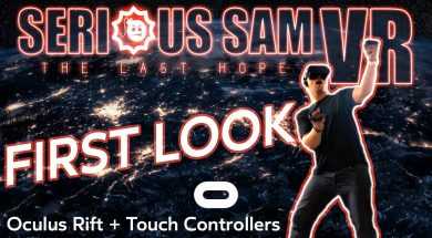 Serious Sam VR – The Last Hope – FIRST LOOK (Oculus Rift + Touch Controllers)