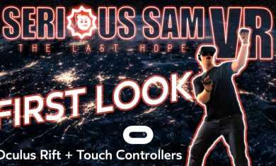 Serious Sam VR – The Last Hope – FIRST LOOK (Oculus Rift + Touch Controllers)