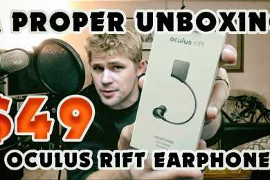 OCULUS EARPHONES – A PROPER UNBOXING + HOW-TO INSTALL!