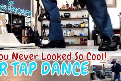 WANT TO LOOK COOL? | TAP DANCE VR (Fitness MAX w/Leg Trackers)